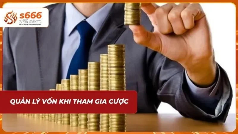 Việc kiểm soát tài chính nghiêm ngặt giúp bet thủ duy trì lợi thế dài lâu