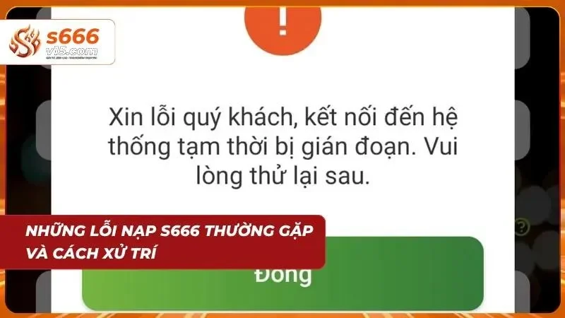 Nạp Tiền S666 - Hướng Dẫn Nạp Xu Nhanh Chóng Và An Toàn 5 Những lỗi bet thủ thường gặp khi thực hiện lệnh